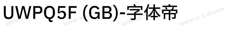 UWPQ5F (GB)字体转换
